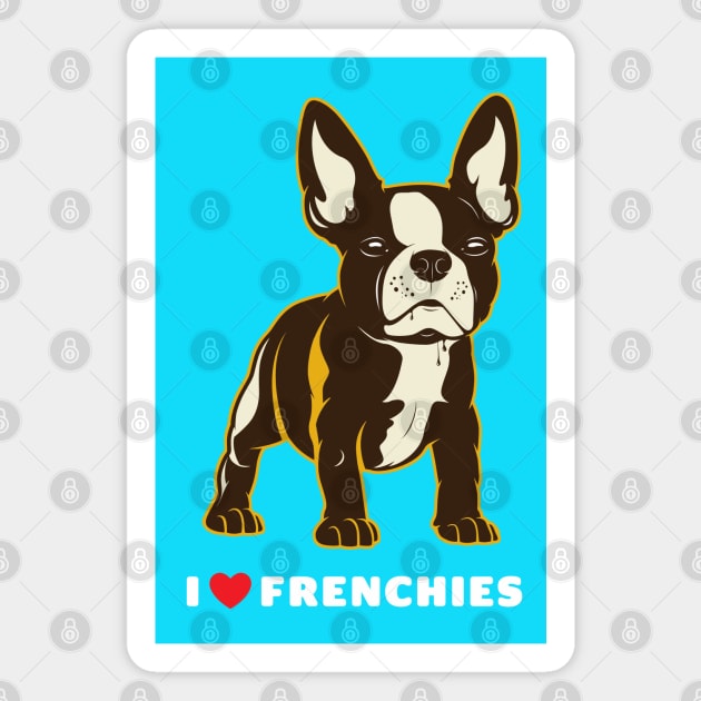 I Love Frenchies Puppy Dog Art Magnet by Rumble Dog Tees